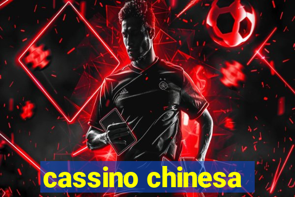 cassino chinesa